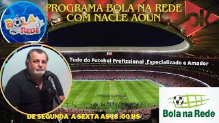 Terça Feira dia 03092024 Programa Bola na Rede  com Nacle A 1  Passos MG [upl. by Henka726]