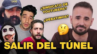 ¿SINDICATO de YOUTUBERS  SalirDelTúnel [upl. by Ahsirahc170]