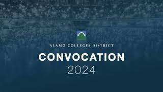 Alamo Colleges District Convocation 2024 [upl. by Adnaloy451]