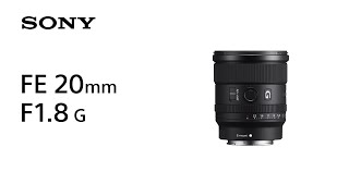 Introducing FE 20mm F18 G  Sony  Lens [upl. by Theurich]