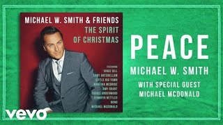 Michael W Smith  Peace Lyric Video ft Michael McDonald [upl. by Nevak]