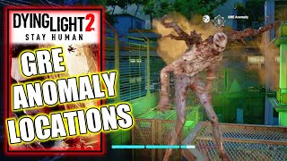 Dying Light 2  All GRE Anomaly Locations  Revenants Trophy [upl. by Anay]