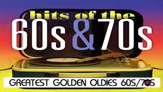 Greatest Hits Golden Oldies  60s amp 70s Best Songs  Oldies but Goodies [upl. by Larkin334]