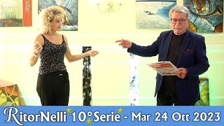 RitorNelli 10°Serie – 24102023 Puntata Ufficiale Tv Nelli [upl. by Lrac]