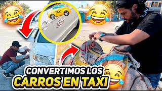 CONVERTIMOS LOS CARROS EN TAXI así reacciono la gente patrón neto [upl. by Atima458]