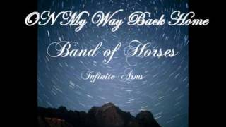 Band of Horses  On My Way Back Home Lyrics [upl. by Sherye]