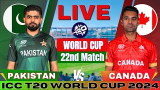 🔴 Live Pakistan vs Canada T20 World Cup Match 22 Live Match Score  PAK vs CAN Live match Today [upl. by Angadresma]