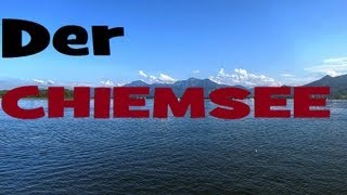 Der Chiemsee HD 1080p [upl. by Coyle]