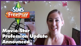 The Sims Freeplay Movie Star Profession Update Announced [upl. by Aisanahta]