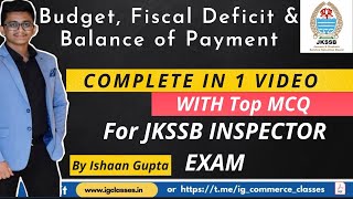 Budget Fiscal Deficit amp BOP With Top MCQ  For Finance Inspector Exam  By Ishaan Gupta [upl. by Leahcimnaj]