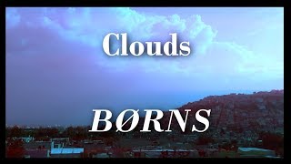 Clouds  BØRNS Subtítulos en Ingles y Español [upl. by Elesig753]