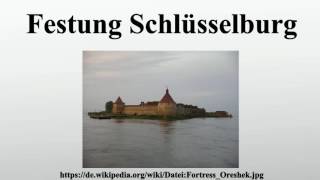 Festung Schlüsselburg [upl. by Roban]