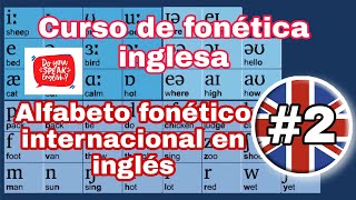 ✅ CURSO DE FONETICA INGLESA 📚  ALFABETO FONETICO INTERNACIONAL EN INGLES 👨‍🎓  CAPITULO 26 😎 [upl. by Anujra]