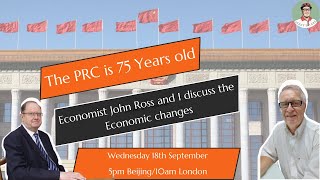 75 years of PRC John Ross and I discuss the economic Changes [upl. by Rosenthal512]