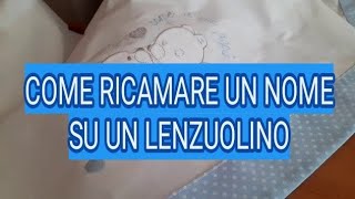 Come ricamare un lenzuolino per neonato [upl. by Benjy]