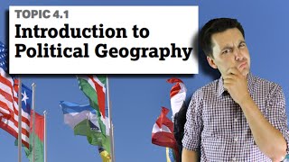 Introduction to Political Geography AP HUMAN GEOGRAPHY Unit 4 Topic 1 41 [upl. by Yarezed26]