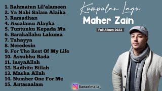 Kumpulan Lagu Sholawat  Maher Zain Full Album 2023 [upl. by Bridges752]