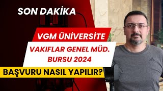 2024 VGM ÜNİVERSİTE BURS BAŞVURUSU NASIL YAPILIR [upl. by Akitan427]