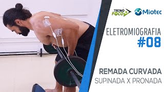 Remada Curvada  Pegada Pronada x Supinada  Qual ativa mais o Grande Dorsal Eletromiografia 08 [upl. by Veradis]