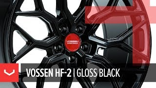 Vossen HF2 Wheel  Gloss Black  Hybrid Forged Series [upl. by Tremann]