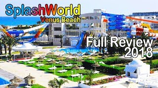 Splash World Venus Beach Hammamet Tunisia Magic Hotels Review 2018 [upl. by Zia]