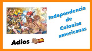 DESARROLLO del PROCESO de INDEPENDENCIA de las COLONIAS Americanas🌎❌🇪🇸 Práctica EBAUEsquema📚📈 [upl. by Ahsinauq]