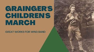 Graingers Childrens March  Great Works for Wind Band [upl. by Santos]