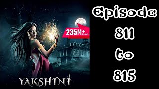 Yakshini episode 811 to 815 pocket fm story [upl. by Maurilia932]