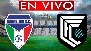 IMBABURA vs CUMBAYA EN VIVO [upl. by Lessard700]