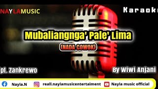 KARAOKE lagu Bugis MUBALIANGNGA PALE LIMA  Wiwi Anjani CiptzankrewoNada Cowok [upl. by Alage]