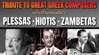 TRIBUTE TO GREAT GREEK COMPOSERS VOL 2  MIMIS PLESSAS  MANOLIS HIOTIS  GIORGOS ZAMBETAS [upl. by Ahsenwahs732]