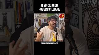 💔🧠O SU1C1D1 do Robbin Williams setembroamarelo 💛 [upl. by Hartzke576]