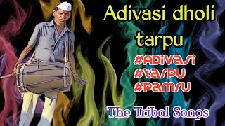 New tarpu adivasi dholi tarpu  the tribal songs [upl. by Ecilef]