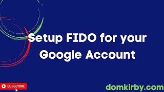 Setup FIDO2 Authentication with your Personal Google Account [upl. by Elimac85]