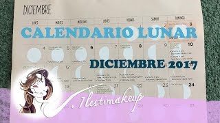 calendario lunar diciembre 2017 [upl. by Nawk883]