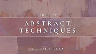 8 techniques for unique abstract paintings  series part 3 [upl. by Ednutabab24]