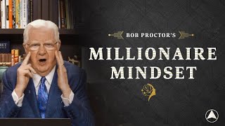 Bob Proctors Millionaire Mindset 2023 [upl. by Calder816]