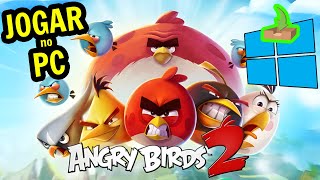 🎮 Como JOGAR  Angry Birds 2  no PC ▶ BAIXAR e INSTALAR [upl. by Hitchcock]