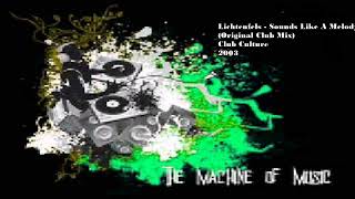 Lichtenfels  Sounds Like A Melody Original Club Mix TheMachineOfMusic [upl. by Cassius]