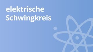 Die MeißnerSchaltung im Schwingkreis  Physik  Schwingungen und Wellen [upl. by Vaclav]