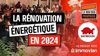 La rénovation énergétique en 2024 quotHorssérie Batibouwquot  Ep1 S02  Le Rdv des Proprios [upl. by Repinuj250]