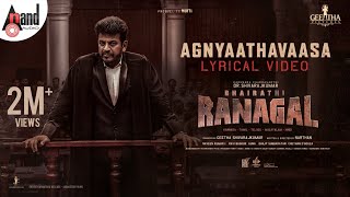 Agnyaathavaasa Lyrical  Bhairathi Ranagal  DRShiva Rajkumar  Geetha SRK  Narthan  Ravi Basrur [upl. by Akimot597]