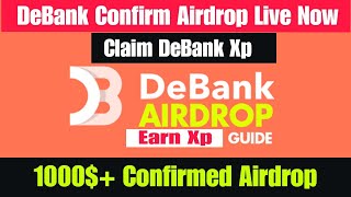 Debank Potential AIRDROP  Claim Instant Debank XP  New Crypto Airdrop  Debank Airdrop Full Guide [upl. by Hanley]