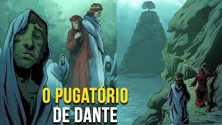 O Desolador Purgatório de Dante  A Divina Comédia [upl. by Cassandre]