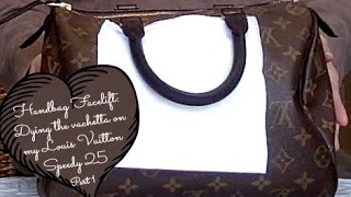 Handbag Facelift  How I dyed the vachetta on my Louis Vuitton Speedy 25  Part 1 [upl. by Nwahsem]