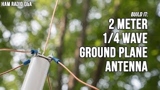 2 Meter VHF Quarter Wave Ground Plane Antenna  Ham Radio QampA [upl. by Nnewg]