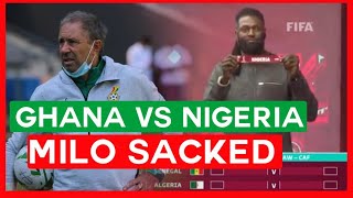 GHANA TO FACE NIGERIA IN WORLD CUP PLAYOFFS AFTER SACKING OF COACH MILOVAN RAJEVAC [upl. by Lundt]