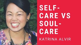 JCL 2021 SELFCARE vs SOULCARE by Katrina Alvir [upl. by Soloma715]