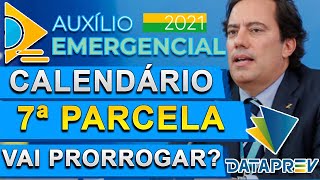 CALENDÁRIO DA 7 PARCELA DO AUXÍLIO EMERGENCIAL 2021 ATUALIZADO  VAI TER PRORROGAÇÃO [upl. by Kienan]