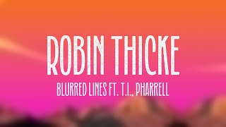 Robin Thicke  Blurred Lines ft TI Pharrell Visualized Lyrics 🗯 [upl. by Helbona]